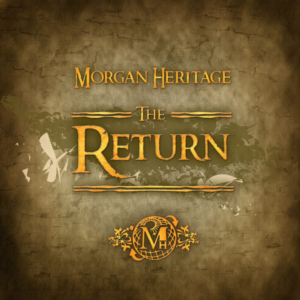 Morgan Heritage – The Return